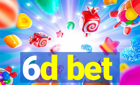 6d bet